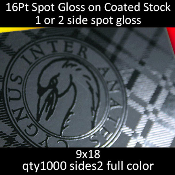 16Pt Spot Gloss on Coated Stock Cards, full color on 2 sides, 9x18, qty 1000