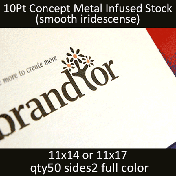 10pt concept iridescent metal infused cards, full color on 2 sides, 11x14 or 11x17, qty 50