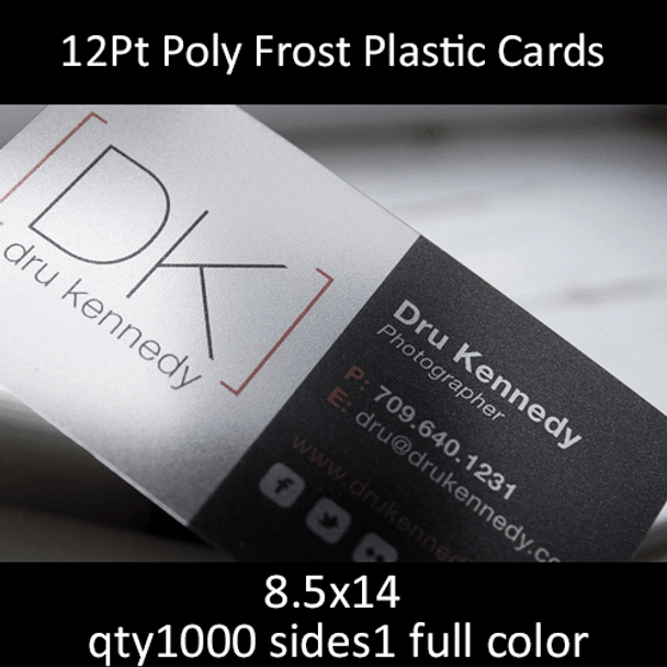 12Pt Poly Frost Plastic Cards, full color on 1 side, 8.5x14, qty 1000