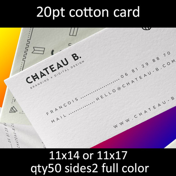 20pt cotton cards, full color on 2 sides, 11x14 or 11x17, qty 50