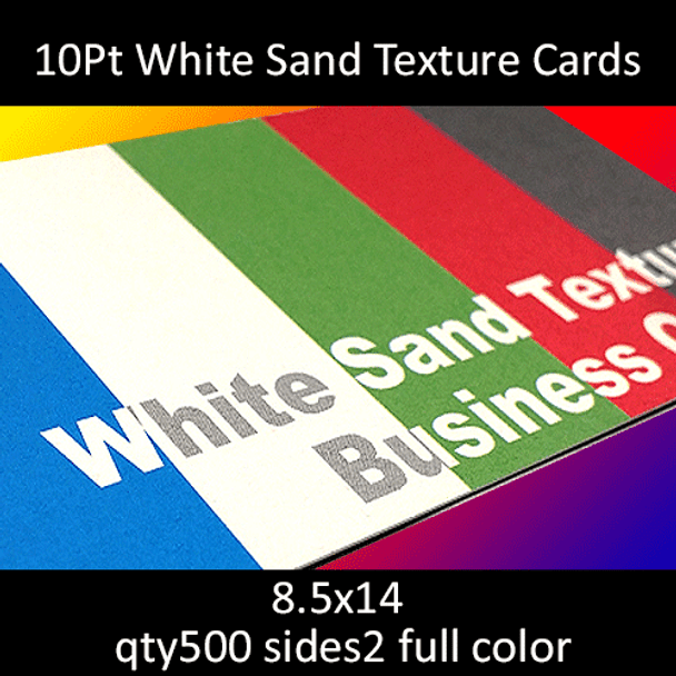 10Pt White Sand Texture Cards, full color on 2 sides, 8.5x14, qty 500