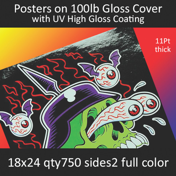 Posters on 100lb Gloss Cover with High Gloss UV Coating 18x24  Inches, Full Color 2 Sides, 750 for $784