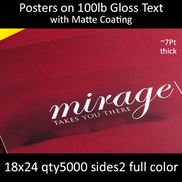 Posters on 100lb Gloss Text with Matte Coating 18x24  Inches, Full Color 2 Sides, 5000 for $996