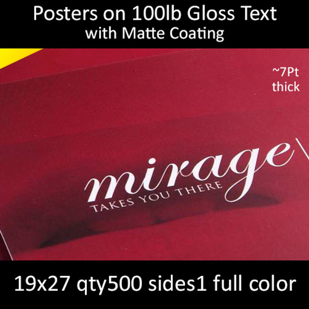 Posters on 100lb Gloss Text with Matte Coating 19x27  Inches, Full Color 1 Side, 500 for $495