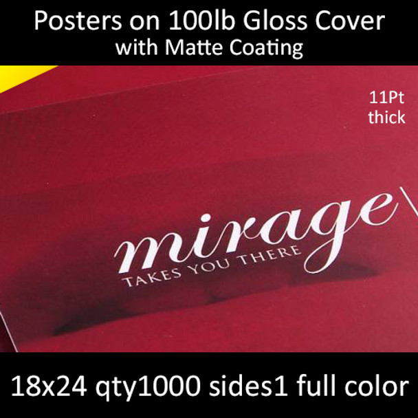 Posters on 100lb Matte Cover 18x24  Inches, Full Color 1 Side, 1000 for $490