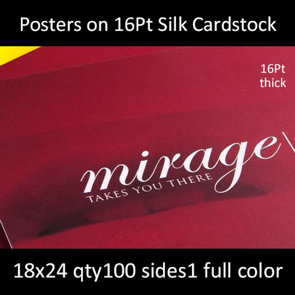 Posters on 130lb Silk Cover 18x24  Inches, Full Color 1 Side, 100 for $252