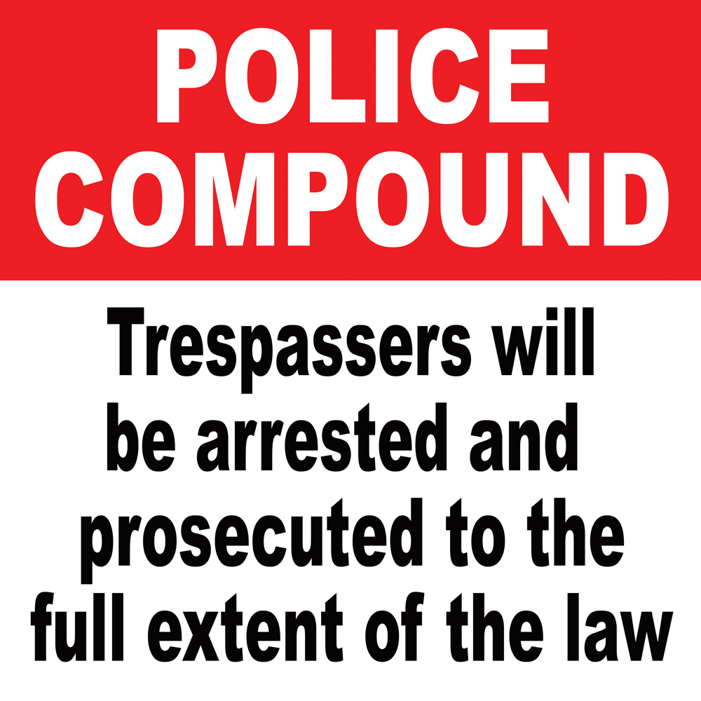 police-compound-trespassers-will-be-arrested-b-qty10.jpg