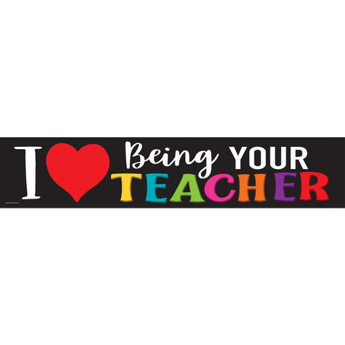 I Love Being Your Teacher Banner