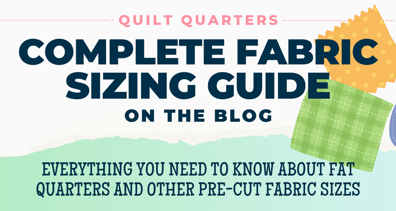 Fat Quarters and Other Pre-Cut Fabric Sizes