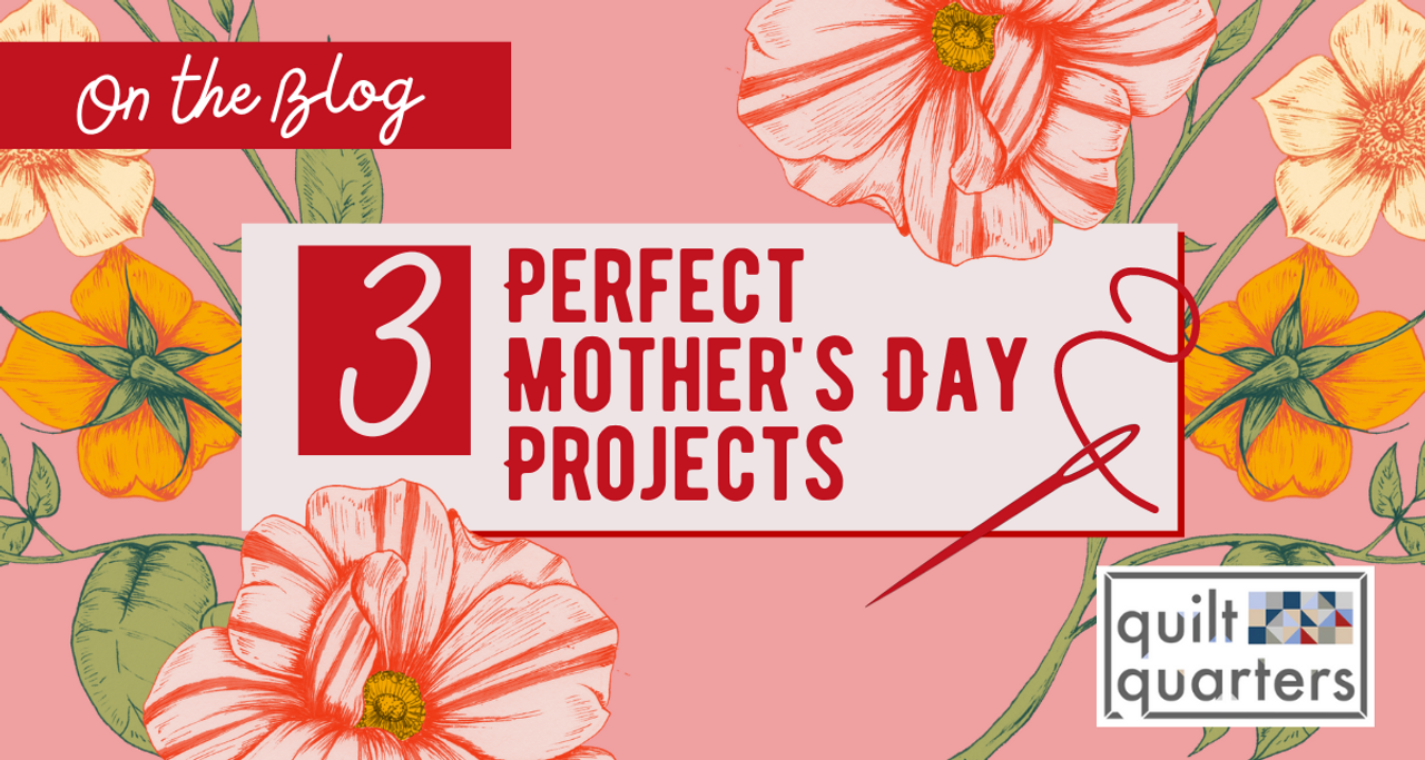 3 Perfect Mother's Day Projects