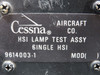 9614003-1 Cessna HSI Lamp Test Assy