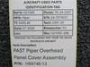H69746-13 PAST Piper PA34-200T Overhead Panel Cover Assembly