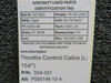 554-321 (Alt: PS50146-12-4) Piper PA34-200T Throttle Control Cable (L: 154”)