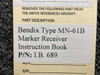 Bendix Airplane Parts & Equipment I.B. 689 Bendix Type MN-61B Marker Receiver Instruction Book 