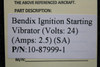 Bendix Airplane Parts & Equipment 10-87999-1 Bendix Ignition Starting Vibrator (Volts: 24, Amps: 2.5) (SA) 