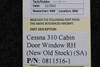 Cessna Aircraft Parts 0811516-1 Cessna 310 Cabin Door Window RH (Green Tint) (NEW OLD STOCK) (SA) 