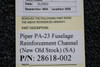 Piper Aircraft Parts 28618-002 Piper PA23 Fuselage Reinforcement Channel (NEW OLD STOCK) (SA) 