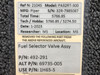 492-291 (Use: 1H65-5) Piper PA32RT-300 Fuel Selector Valve Assembly