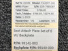99141-003, 99140-000 Piper PA32RT-300 Seat Attach Plate Set of 6 with Backplate