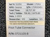 Cessna Aircraft Parts 0721105-8 Cessna 172RG Pitot Tube Connector 