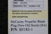 B5183-1 McCauley Propeller Blade Plug (NEW OLD STOCK) (SA)