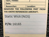 16165 Static Wick (New Old Stock)