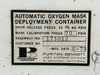 175012 (Use: 9912324-6) Puritan Automatic Oxygen Mask Deployment Container