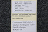 machen inc. 81-1F Continental TSIO-360-C Machen Aft Engine Turbo Heat Exchanger 