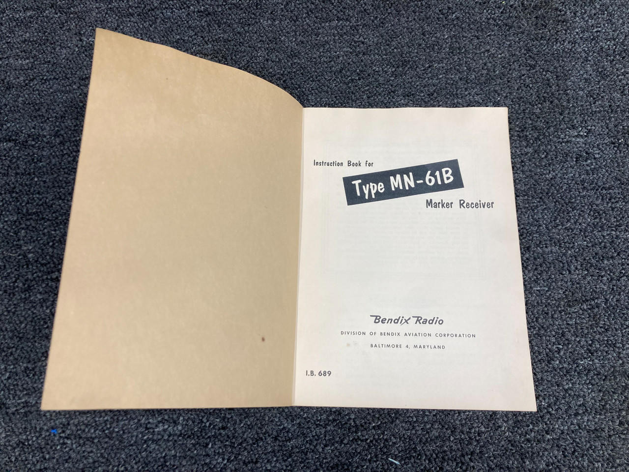 I.B. 689 Bendix Type MN-61B Marker Receiver Instruction Book