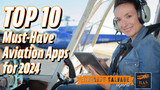 Top 10 Aviation Apps Every General Aviation Pilot Should Have for 2024