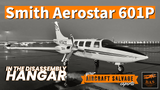 Smith Aerostar in the Aircraft Salvage Hangar - August 14th, 2023