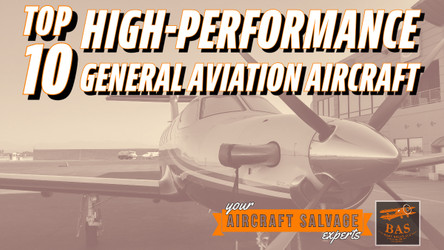 Top 10 High-Performance General Aviation Aircraft of All Time