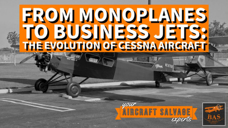 From Monoplanes to Business Jets: The Evolution of Cessna Aircraft