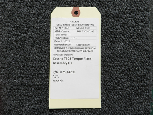 075-14700 Cessna T303 Torque Plate Assembly LH For Sale