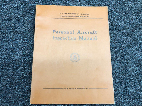 1950 C.A.A. Technical Manual No. 101 Personal Aircraft Inspection