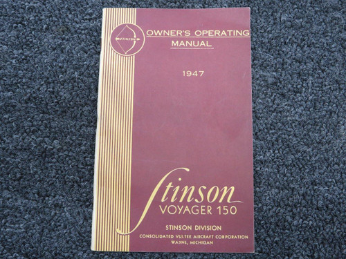 1947 Stinson Voyager 150 Owners Operating Manual BAS Part Sales | Airplane Parts