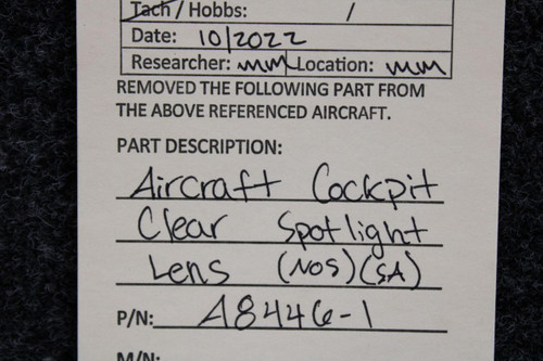 Does Not Apply A8446-1 Aircraft Cockpit Clear Spotlight Lens (NEW OLD STOCK) (SA) 
