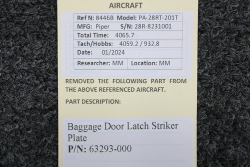 63293-000 Piper PA28RT-201T Baggage Door Latch Striker Plate