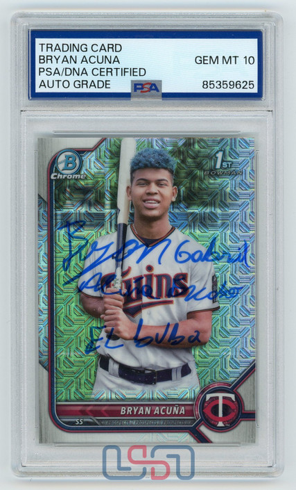 Bryan Acuna Autographed "El Buba" 2022 Topps 1st Bowman Chrome #BCP-151 PSA 10
