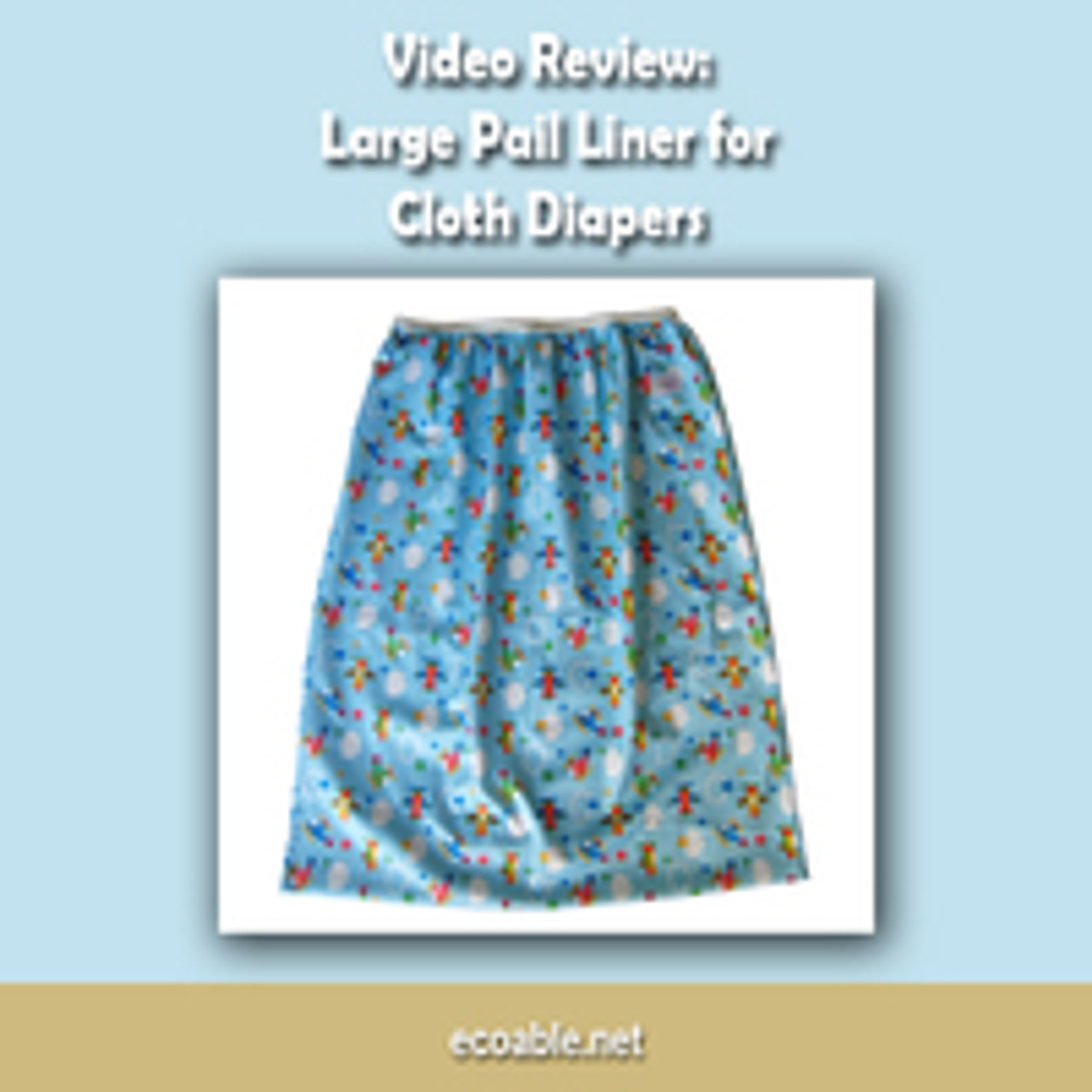 Video Review: Large Pail Liner for Cloth Diapers 