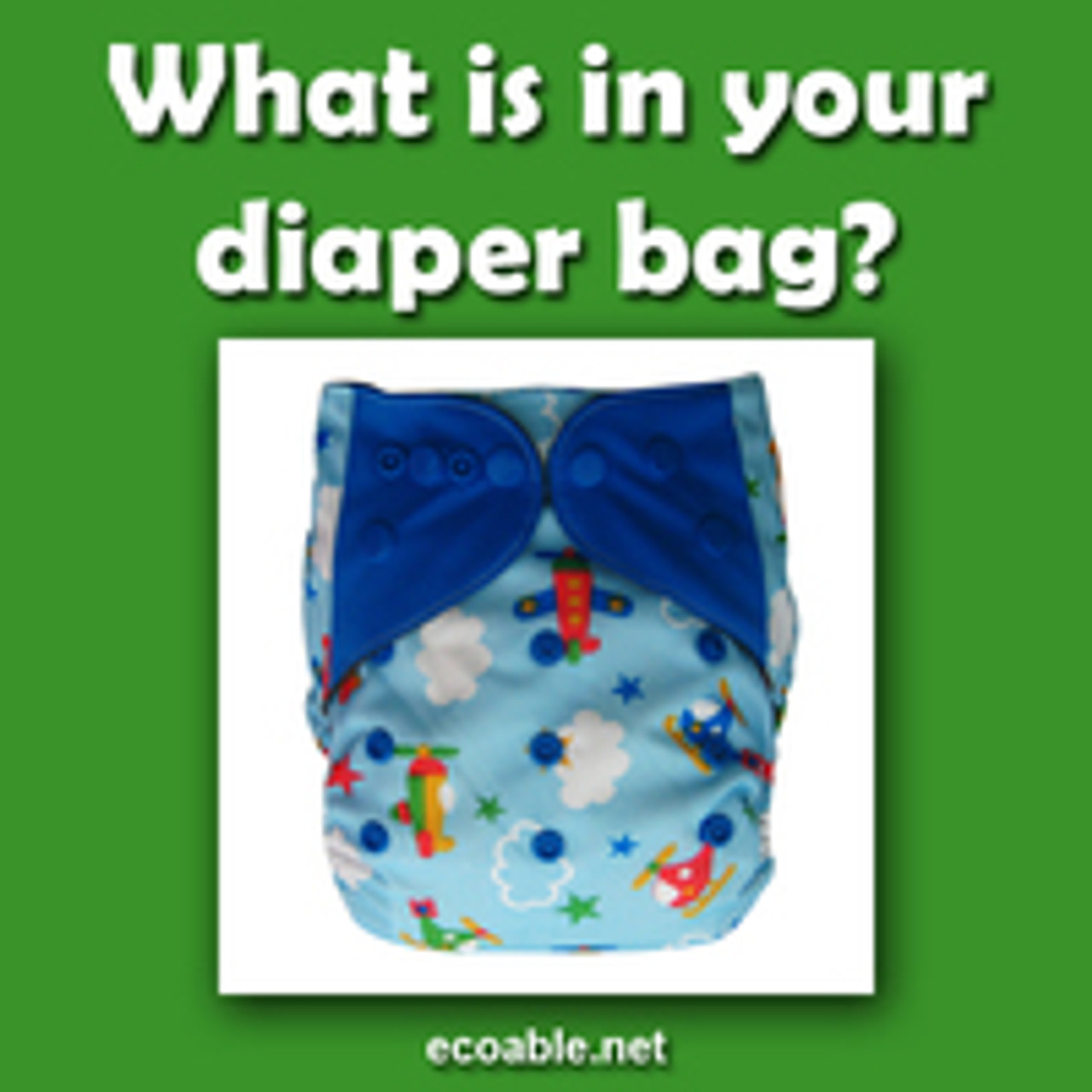 What is in your diaper bag?