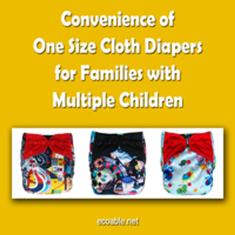 Convenience of One Size Cloth Diapers for Families With Multiple Children Convenience of One Size Cloth Diapers for Families With Multiple Children