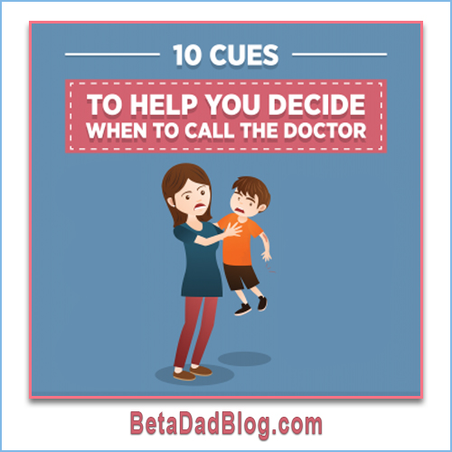 10 Cues to Help You Decide When to Call the Doctor