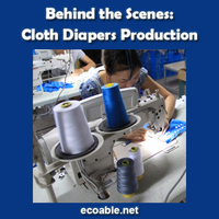 Behind the Scenes of ecoAble Cloth Diapers Production