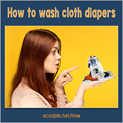 Cloth Diaper Laundering Basics & Helpful Hints - GearLab