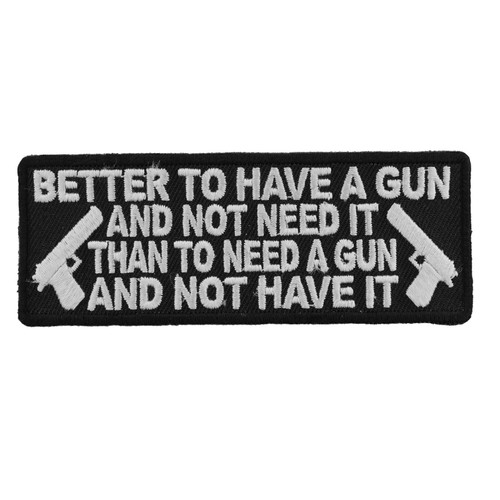 Product photo of Better To Have A Gun available at Forever And Always Online, Farmerville, Louisiana.