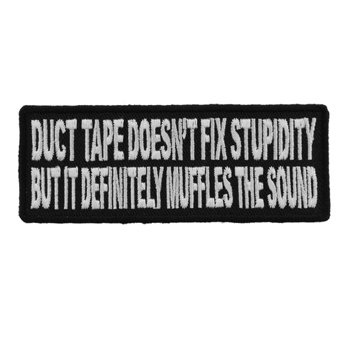 Product photo of Duct Tape Doesn't Fix Stupidity available at Forever And Always Online, Farmerville, Louisiana.