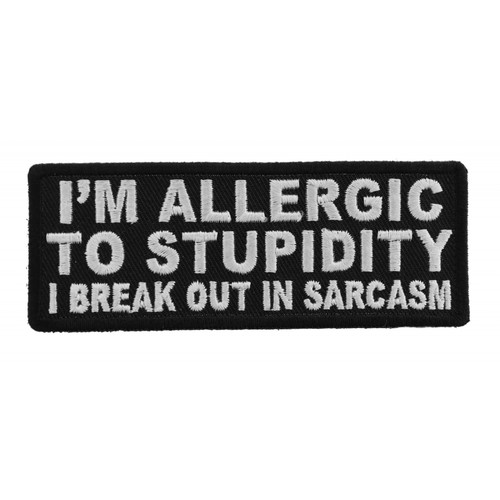 Product photo of I'm Allergic to Stupidity available at Forever And Always Online, Farmerville, Louisiana.