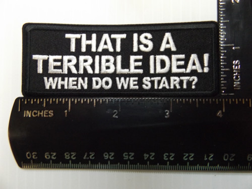 Product photo of That's a Terrible Idea When Do We Start available at Forever And Always Online, Farmerville, Louisiana.