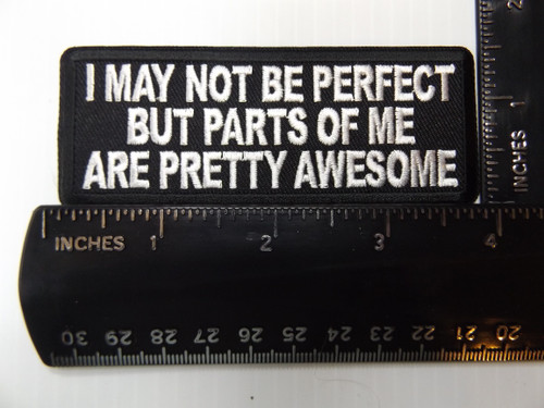 Product photo of I may not be Perfect but parts of me are pretty Awesome available at Forever And Always Online, Farmerville, Louisiana.